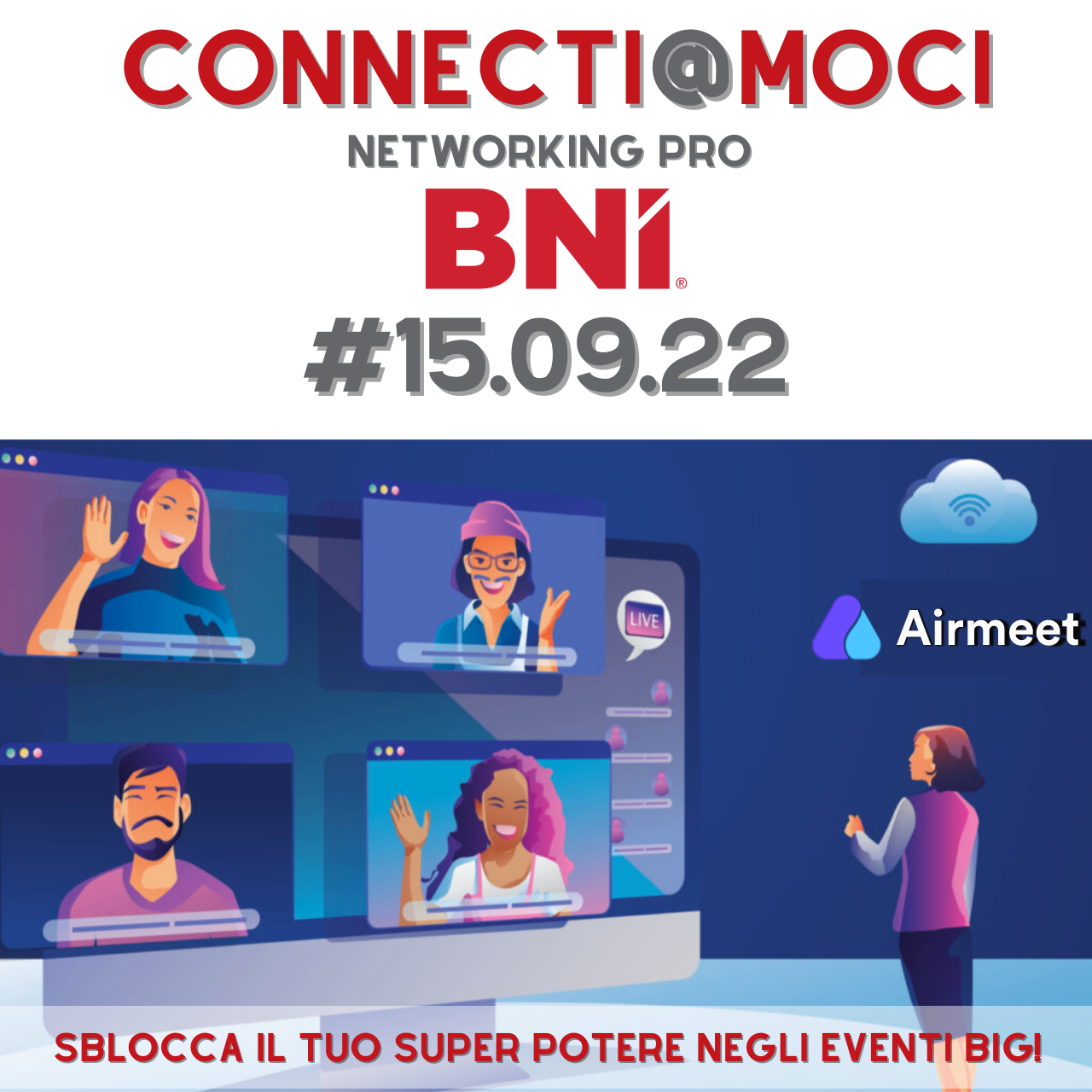 15 SETTEMBRE 2022 CONNECTI@MOCI - Connetterci per ampliare e aumentare il nostro impatto.