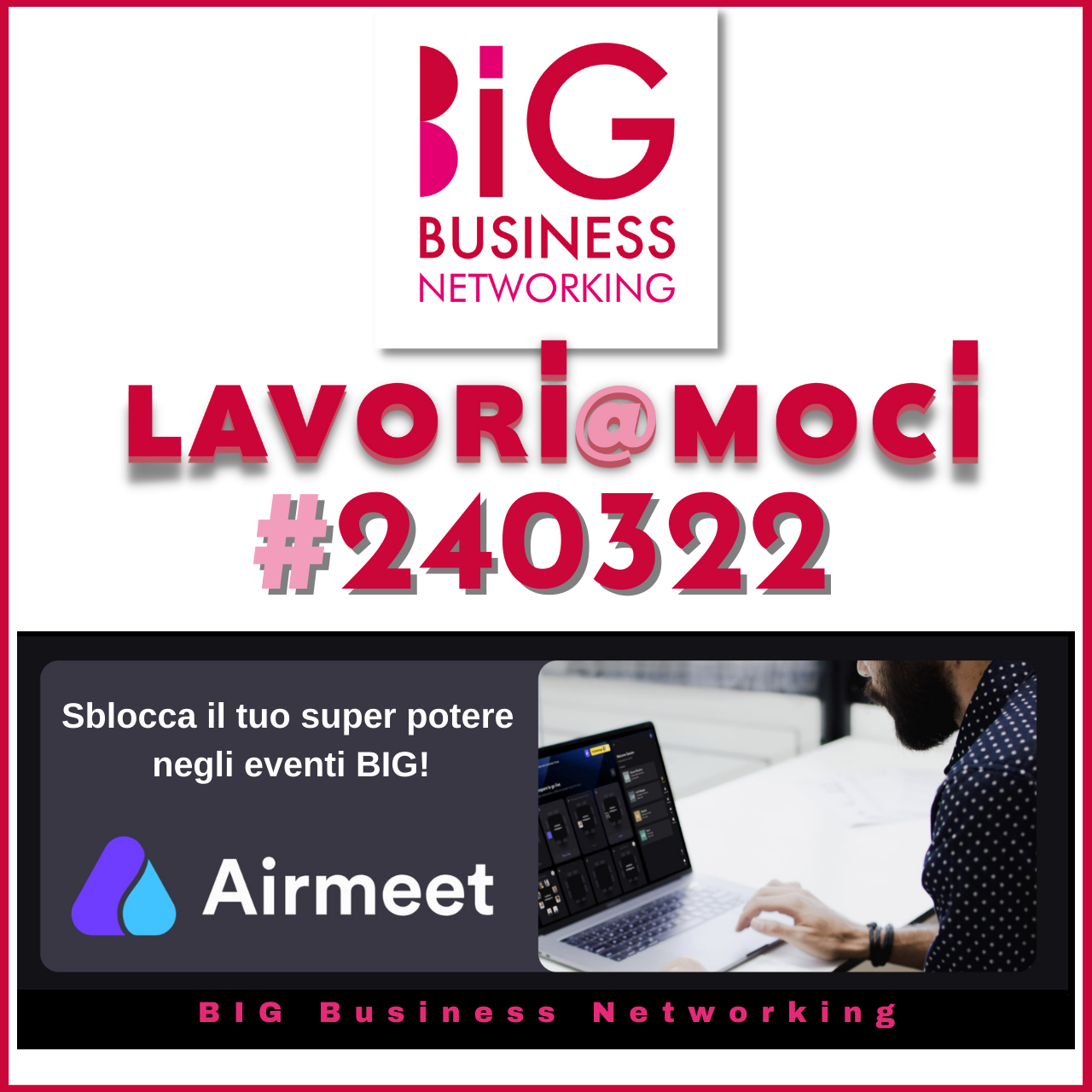 24 MARZO 2022 LAVORI@MOCI | Scopri intenzionalmente nuove possibilità di business