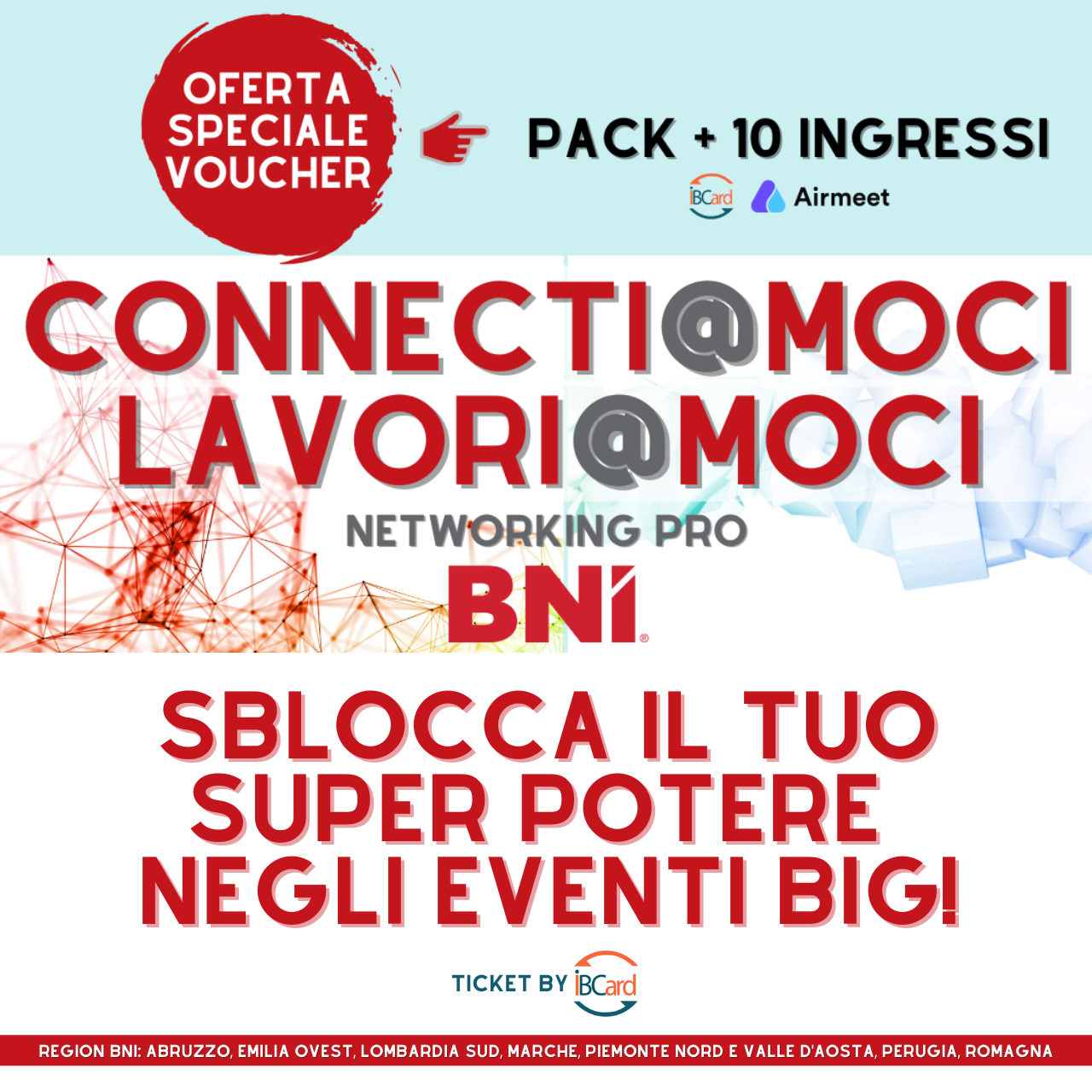 PROMO SPECIALE PACK INGRESSO + 10 EVENTI CONNECTI@MOCI & LAVORI@MOCI