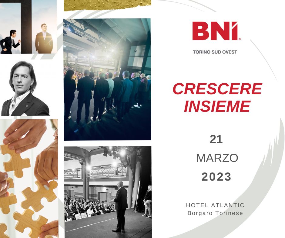 Crescere Insieme - Region BNI Torino Sud Ovest - Per Membri e Gold Member