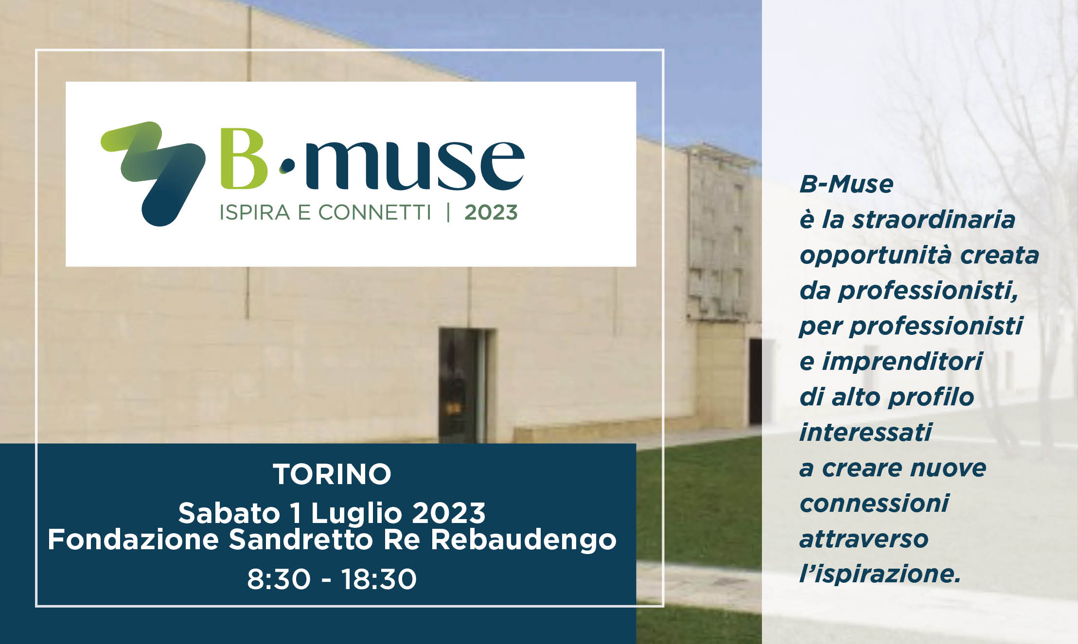 B-muse 2023 Torino - ISPIRA E CONNETTI. Per condividere le proprie idee ed incontrare nuovi clienti,